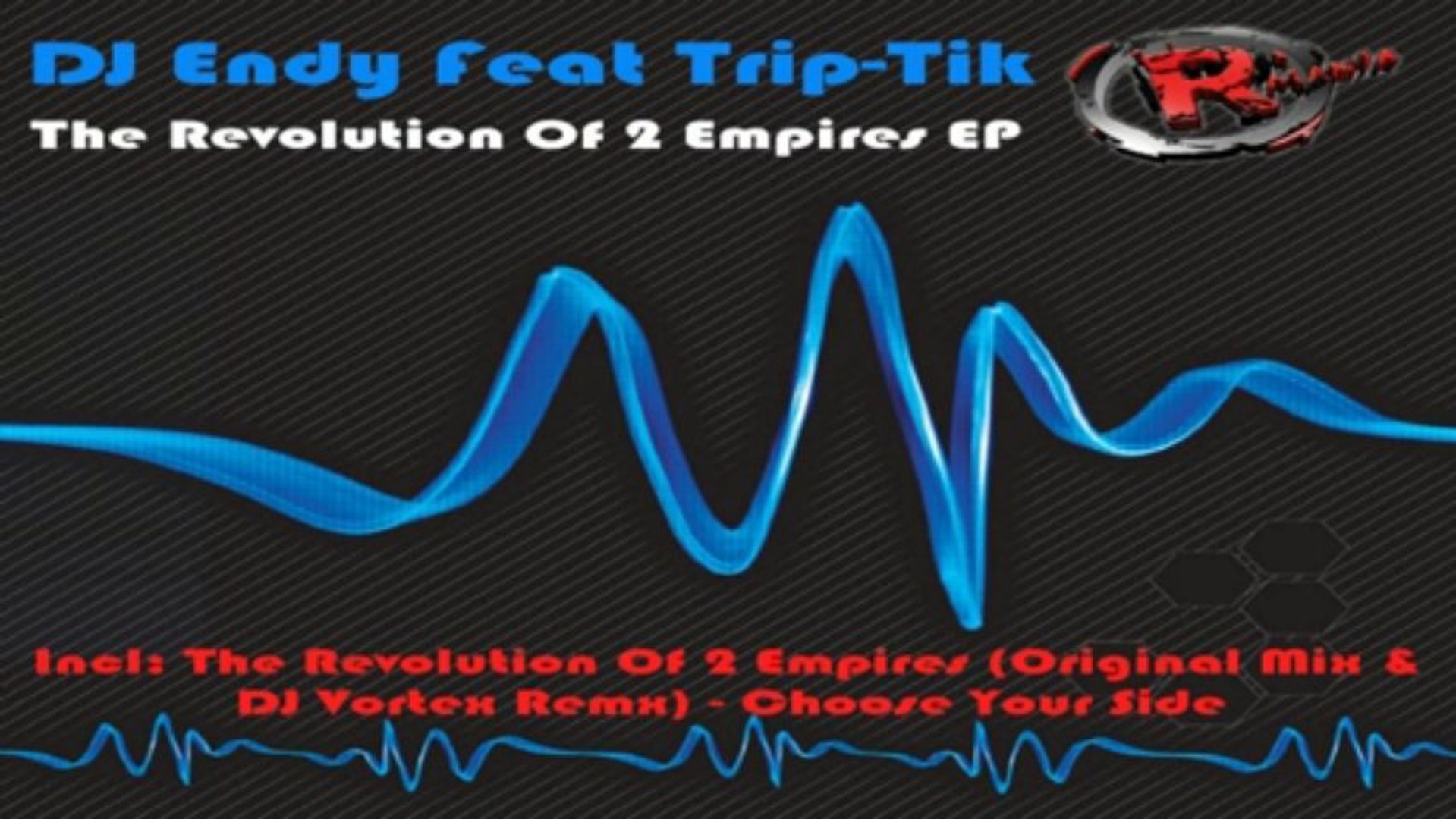 ⁣DJ Endy Feat Trip-Tik - The Revolution Of 2 Empires (Original Mix) (HD) Official Records Mania