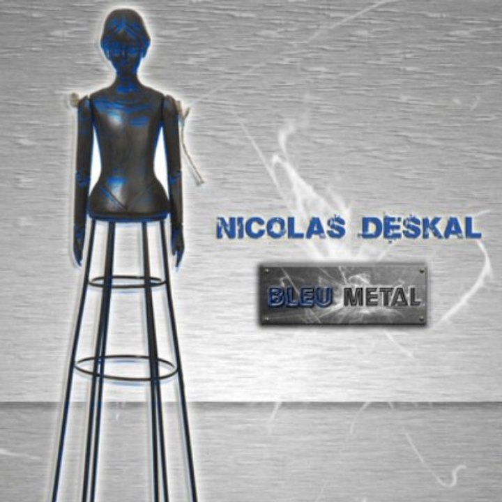 Nicolas Deskal - Bleu métal (radio edit)