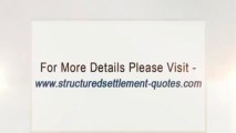 Quotes Structured Settlement  - buyer of structured settlement payment