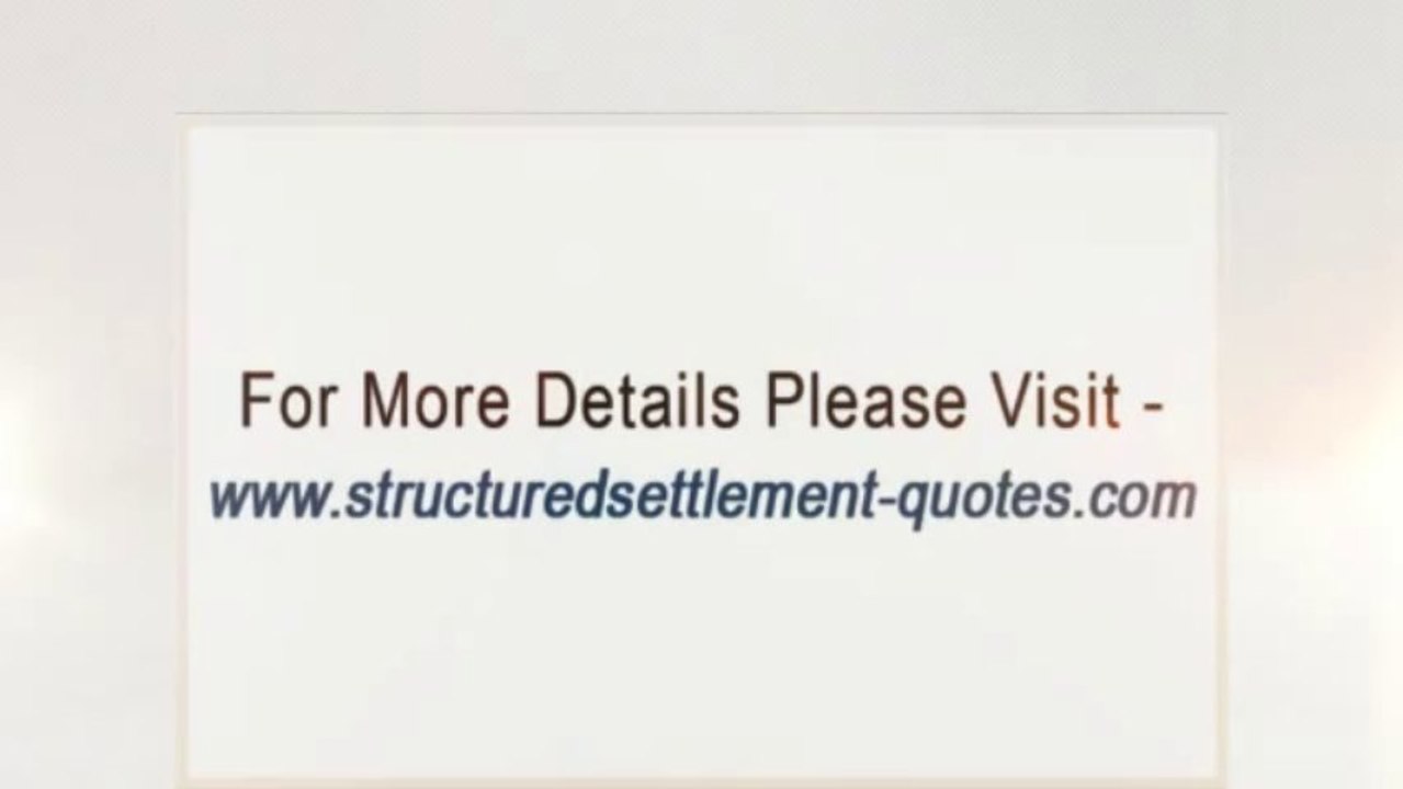 Quotes Structured Settlement  - buyer of structured settlement payment