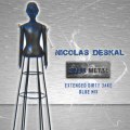 Nicolas Deskal - Bleu métal (Extended Dirty Jake Blue Mix)