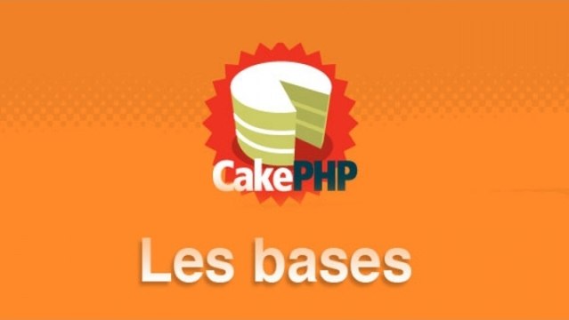 Tutoriel CakePHP - Initiation à CakePHP