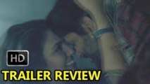 Dedh Ishqiya Trailer Review | Madhuri Dixit, Huma Qureshi, Naseeruddin Shah
