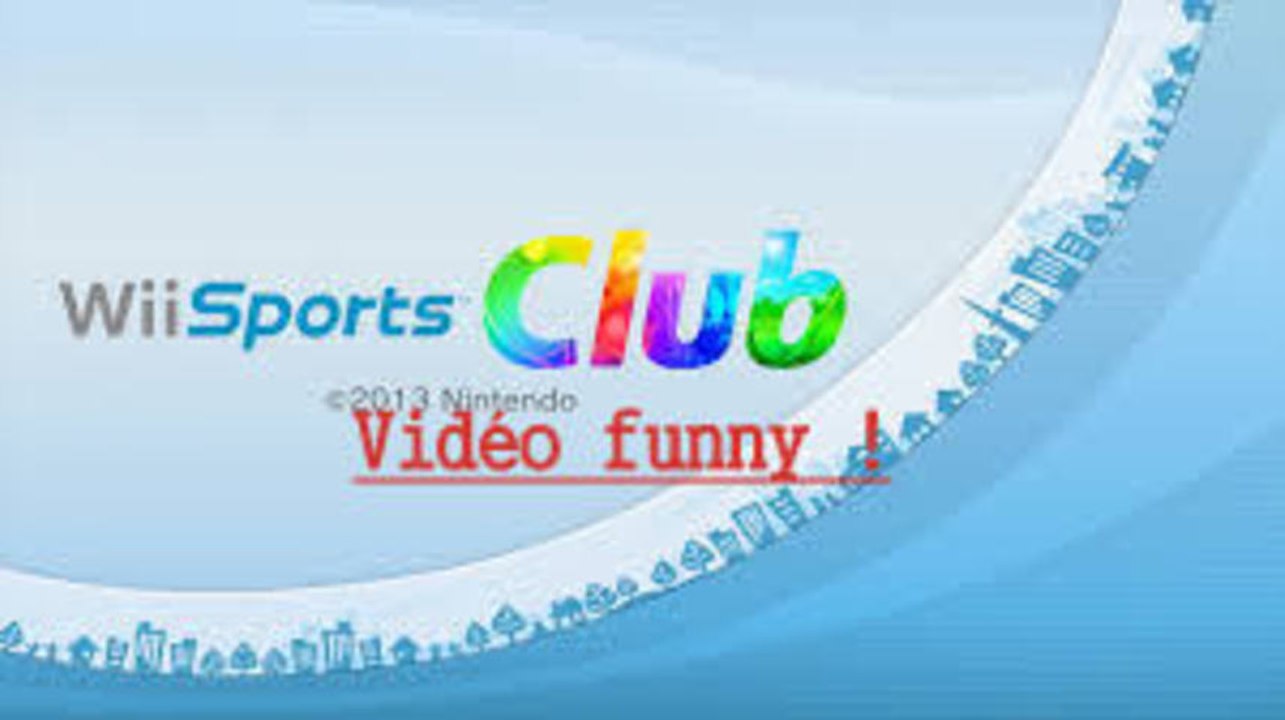 [Vidéo Funny] Wii Sports Club