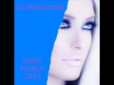 Party People 2013 - DJ PREDATORS