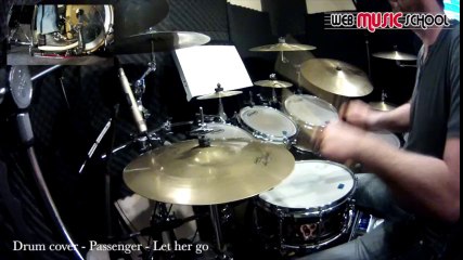 Passenger - let her go - DRUM COVER