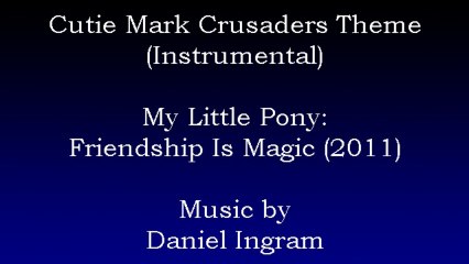 MLP:FiM Music - Cutie Mark Crusaders Theme (Instrumental)