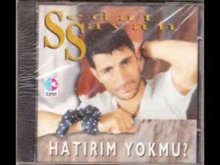 sedat sayan--hatırım yok mu---HQ.wmv