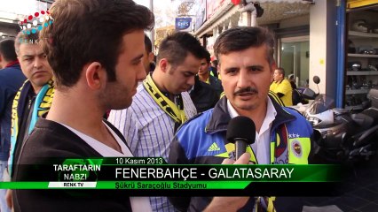 Taraftarın Nabzı - Fenerbahçe - Galatasaray 10 Kasım 2013