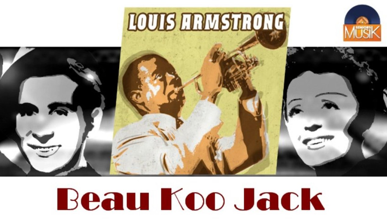 Louis Armstrong - Beau Koo Jack (HD) Officiel Seniors Musik