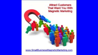 How To Use Magnetic Marketing & How To Blog Effectively