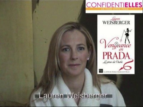 Interview de Lauren Weisberger : Vengeance en Prada - Vidéo Dailymotion