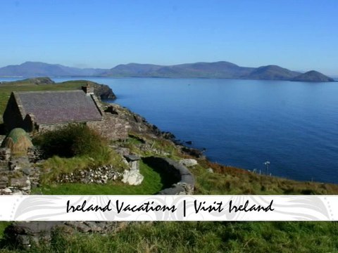 Why visit Ireland for your Vacations | Visit Ireland for Vacation