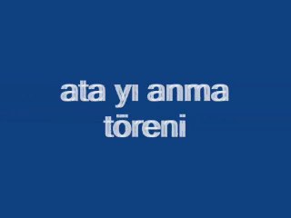 ata yı anma ve menderes-gümüldür 10.11.2013