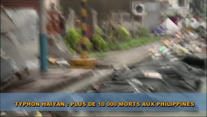 Typhon Haiyan: plus de 10.000 morts aux Philippines