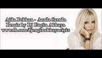 Ajda Pekkan - Arada Sırada (Remix by Dj Engin Akkaya)