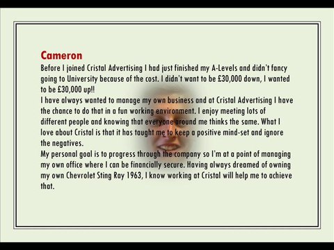 Sandy @ Cristal Advertising Ltd: My goal is to get promoted and become an owner by 2015