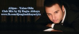 Alişan - Yalan Oldu (Club Mix by Dj Engin Akkaya)