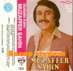MUZAFFER SAHiN - ARAYA ARAYA BULSAM iZiNi