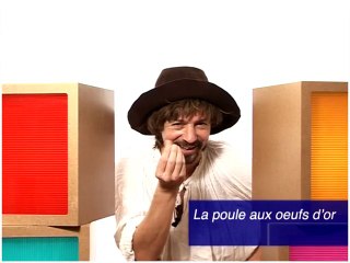 La poule aux oeufs d'or