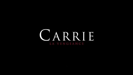 Carrie, La Vengeance - Bande-Annonce 30 secondes