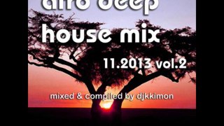 djkkimon - afro deep house mix 11.2013 vol.2