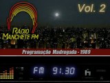 Rádio Manchete 91,3 - Programação Madrugada 1989 - vol. 2