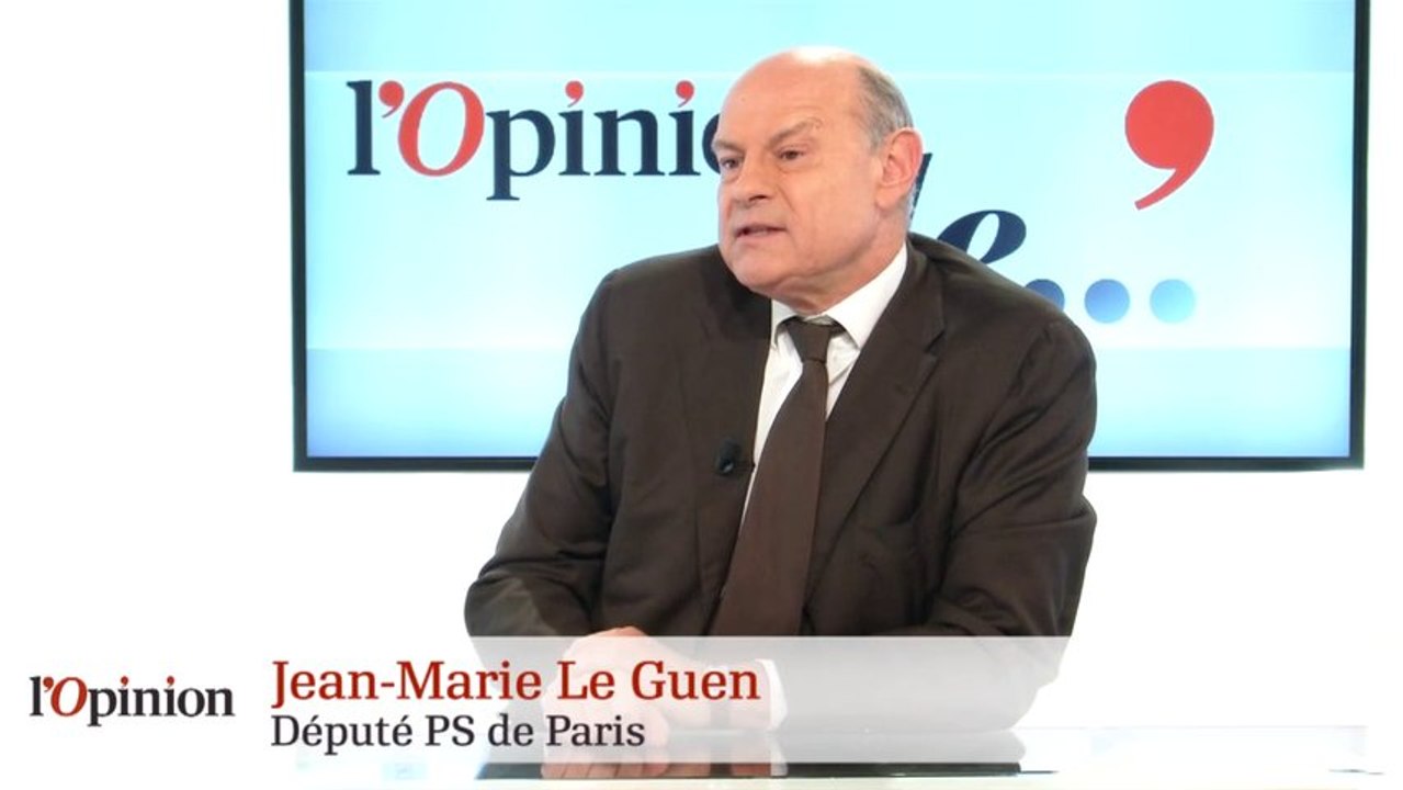 L'Opinion de Jean-Marie Le Guen