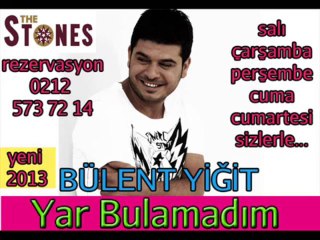 Bülent Yiğit - Yar Bulamadım (yeni 2013)_youtube_original