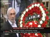 MÜJDAT GEZEN DE YASAK DİNLEMEDİ