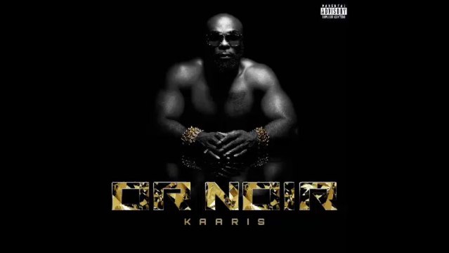 Kaaris - Or Noir Télécharger Gratuit/Libre/Gratuitement