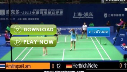 China Open 2013: Savitree/Narissaras VS Isabel Herttrich/Carla Nelte Set1