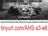 American Horror Story Season 3 Episode 6 watch Online The Axeman Cometh streaming
