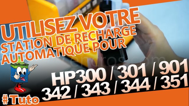 Comment utiliser une station de recharge automatique Encros pour HP 300/301/350/351