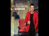 Bülent Serttaş - Delilo Nure Üç Ayak [© FA Müzik]