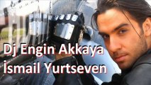 İsmail YK - Psikopat (Dance Mix by Dj Engin Akkaya)