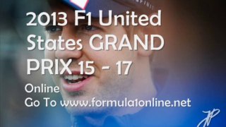 Watch F1 United State GRAND PRIX 2013 Live Stream Online