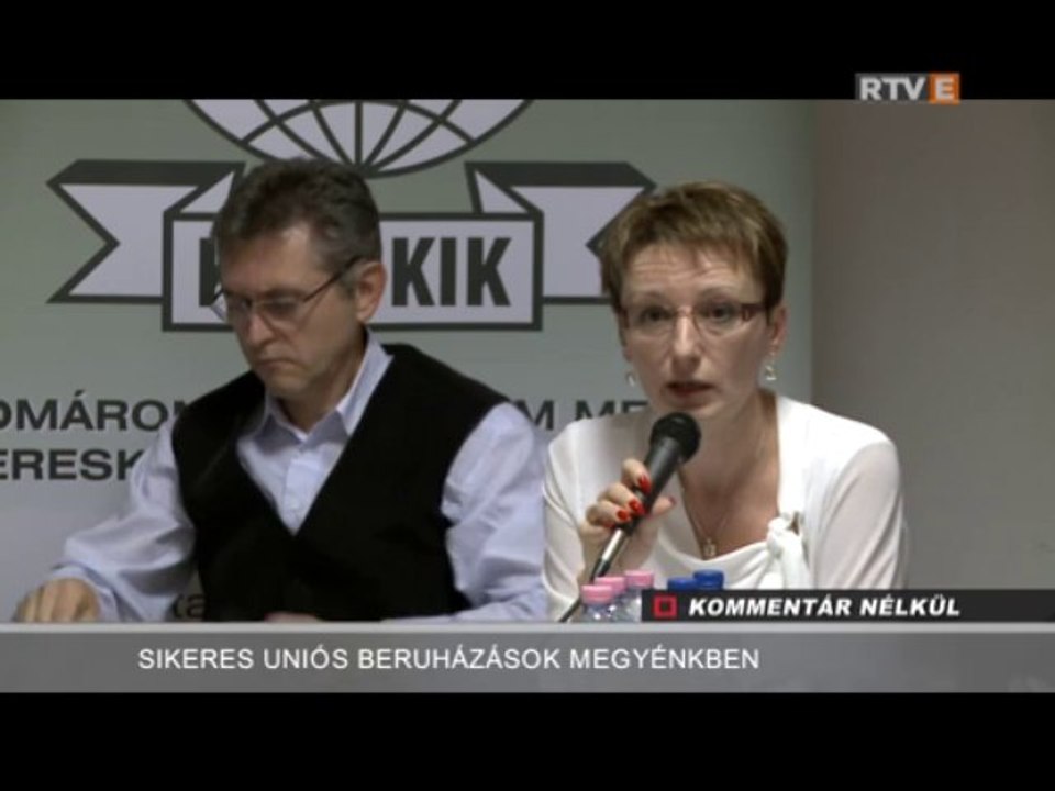 Kommentár Nélkül Sikeres Uniós beruházások megyénkben  2013.11.13.