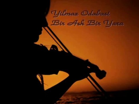 Yılmaz Odabaşı / Bir Aşk Bir Yara