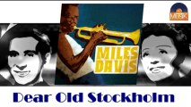 Miles Davis - Dear Old Stockholm (HD) Officiel Seniors Musik