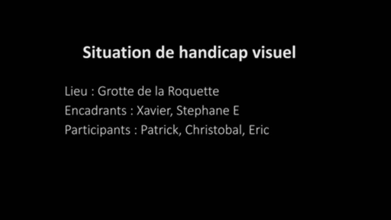 Spéléo & canyon pour tous, Non voyant et spéléo