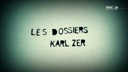 Les dossiers karl zero - les oubliées de l'a6