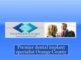 Dental Implant Specialist Orange County. Professional Dental Implant