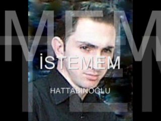 Hattabınoğlu İstemem