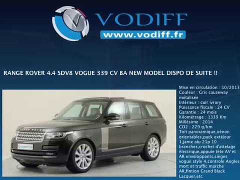 VODIFF : LAND ROVER OCCASION ALSACE : RANGE ROVER 4.4 SDV8 VOGUE 339 CV BA NEW MODEL DISPO DE SUITE !!