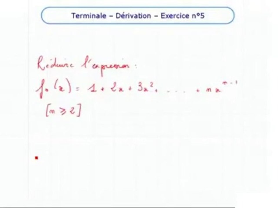 La dérivation et le sens de variation - Exo 5
