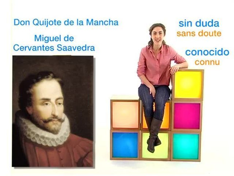 Cervantes y Don Quijote / Cervantes et Don Quichotte