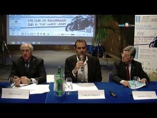 Napoli - Sicurezza stradale, 4^ edizione di "Sii Saggio, guida sicuro" -1- (15.11.13)