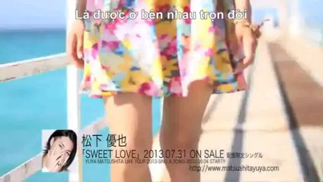 [Vietsub] Sweet Love - Yuya Matsushita