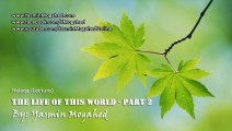 The Life of This World (Part 2) ᴴᴰ - By_ Yasmin Mogahed